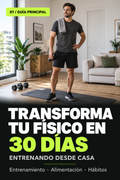 TRANSFORMA TU FÍSICO EN 30 DÍAS